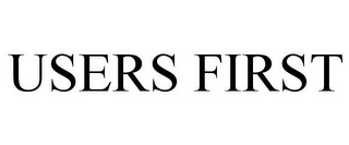 USERS FIRST