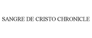 SANGRE DE CRISTO CHRONICLE