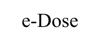 E-DOSE