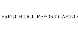 FRENCH LICK RESORT CASINO