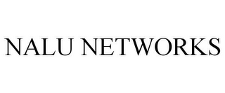 NALU NETWORKS