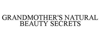 GRANDMOTHER'S NATURAL BEAUTY SECRETS