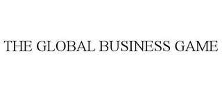 THE GLOBAL BUSINESS GAME