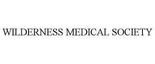 WILDERNESS MEDICAL SOCIETY