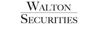 WALTON SECURITIES