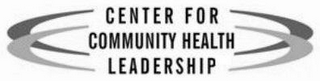 CENTER FOR COMMUNITY HEALTH LEADERSHIP