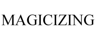 MAGICIZING