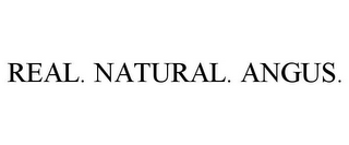 REAL. NATURAL. ANGUS.