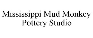 MISSISSIPPI MUD MONKEY POTTERY STUDIO