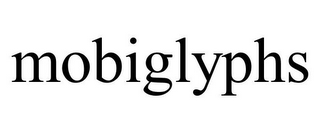 MOBIGLYPHS