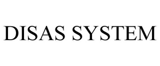 DISAS SYSTEM
