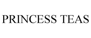 PRINCESS TEAS