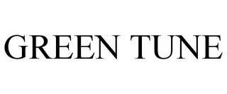 GREEN TUNE