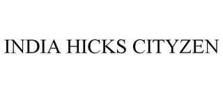 INDIA HICKS CITYZEN