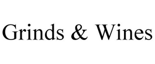 GRINDS & WINES