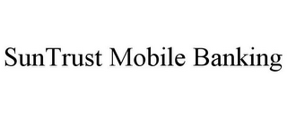 SUNTRUST MOBILE BANKING