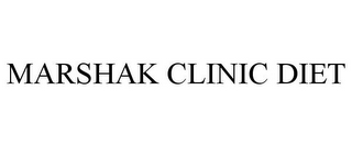 MARSHAK CLINIC DIET