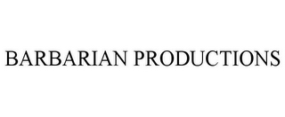 BARBARIAN PRODUCTIONS