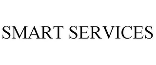 SMART SERVICES