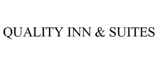QUALITY INN & SUITES
