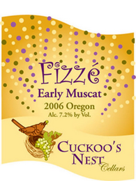 FIZZÉ EARLY MUSCAT 2006 OREGON ALC. 7.2% VOL. CUCKOO'S NEST CELLARS