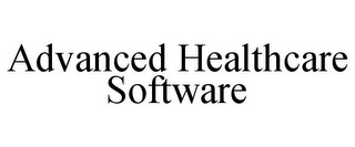 ADVANCED HEALTHCARE SOFTWARE