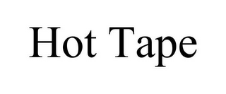 HOT TAPE
