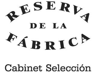 RESERVA DE LA FÁBRICA CABINET SELECCIÓN