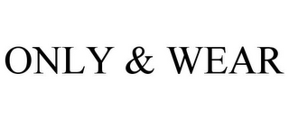 ONLY & WEAR