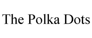 THE POLKA DOTS