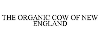 THE ORGANIC COW OF NEW ENGLAND