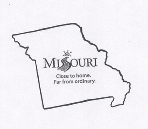 MISSOURI CLOSE TO HOME. FAR FROM ORDINARY.