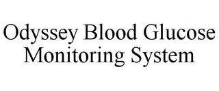 ODYSSEY BLOOD GLUCOSE MONITORING SYSTEM