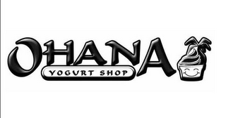 OHANA YOGURT SHOP