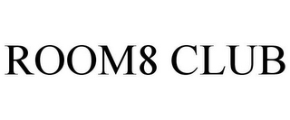ROOM8 CLUB