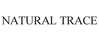 NATURAL TRACE