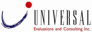 UNIVERSAL EVALUATIONS AND CONSULTING INC.