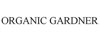 ORGANIC GARDNER