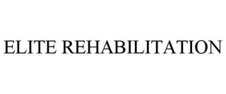 ELITE REHABILITATION