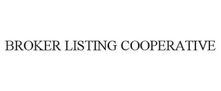 BROKER LISTING COOPERATIVE