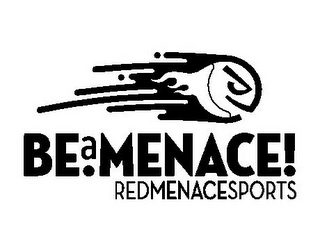 BE A MENACE! REDMENACESPORTS