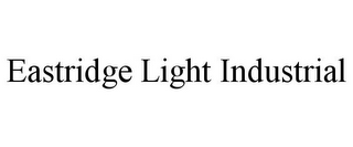 EASTRIDGE LIGHT INDUSTRIAL