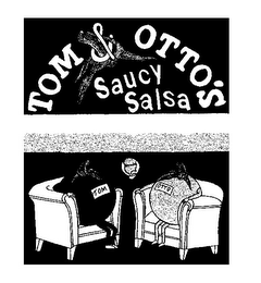 TOM & OTTO'S SAUCY SALSA TOM OTTO