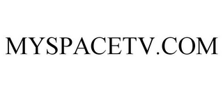 MYSPACETV.COM