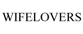 WIFELOVERS