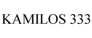 KAMILOS 333