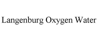 LANGENBURG OXYGEN WATER