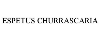 ESPETUS CHURRASCARIA