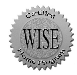 CERTIFIED WISE HOME PROGRAM