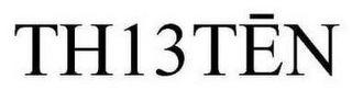 TH13TEN